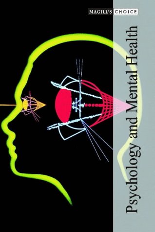 Psychology and Mental Health (Magill's Choice)