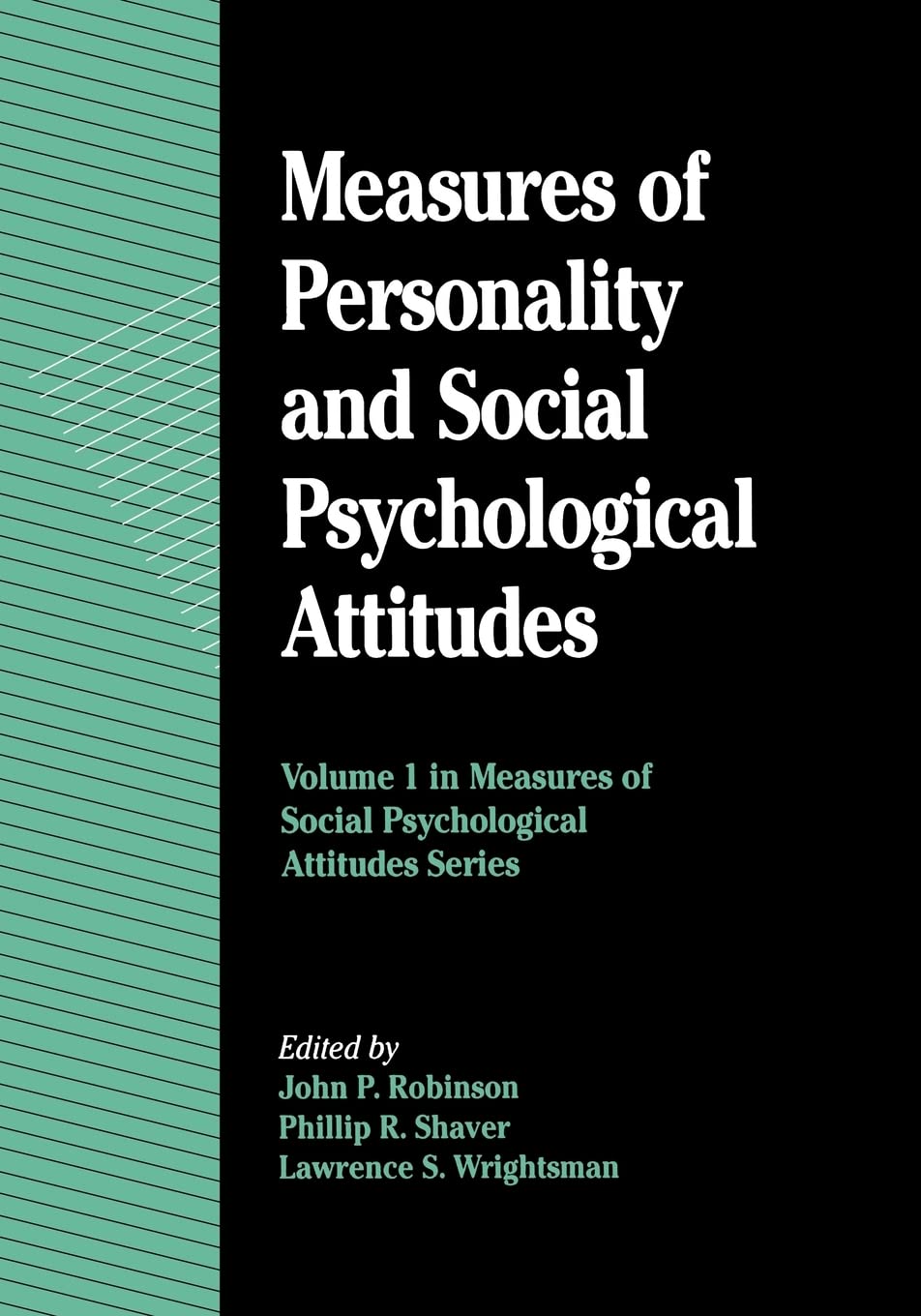 Measures of Personality and Social Psychological Attitudes (Volume 1)