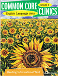 Common Core Clinics English Language Arts: Reading Informational Text, Grade 5