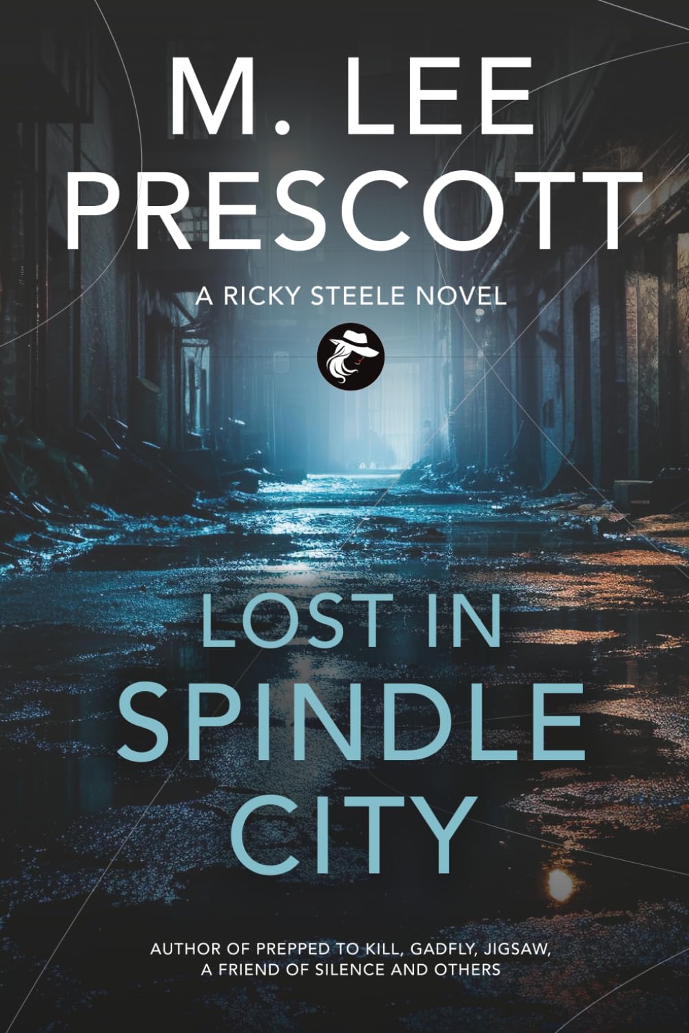 Lost in Spindle City: A Ricky Steele Novel (Ricky Steele Mysteries)
