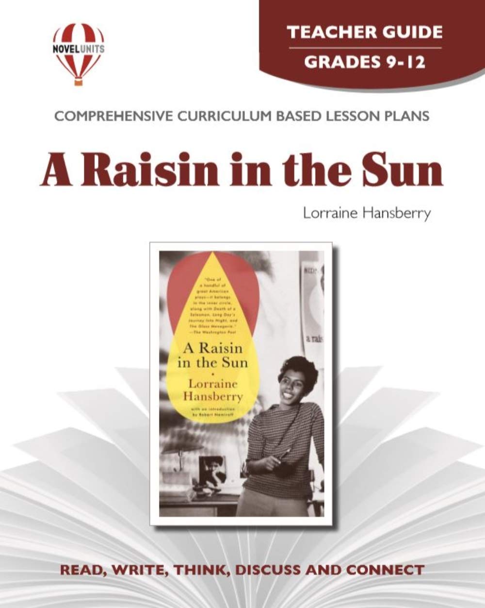 Raisin In The Sun - Teachers Guide by Novel Units, Grades 9 -12