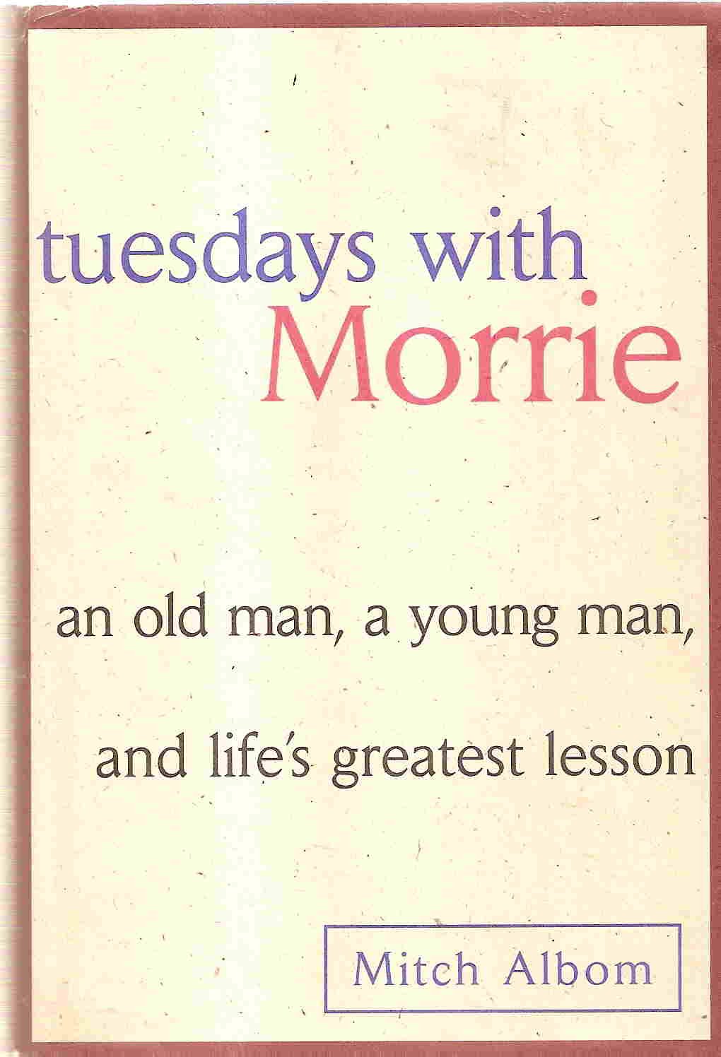 Tuesdays with Morrie