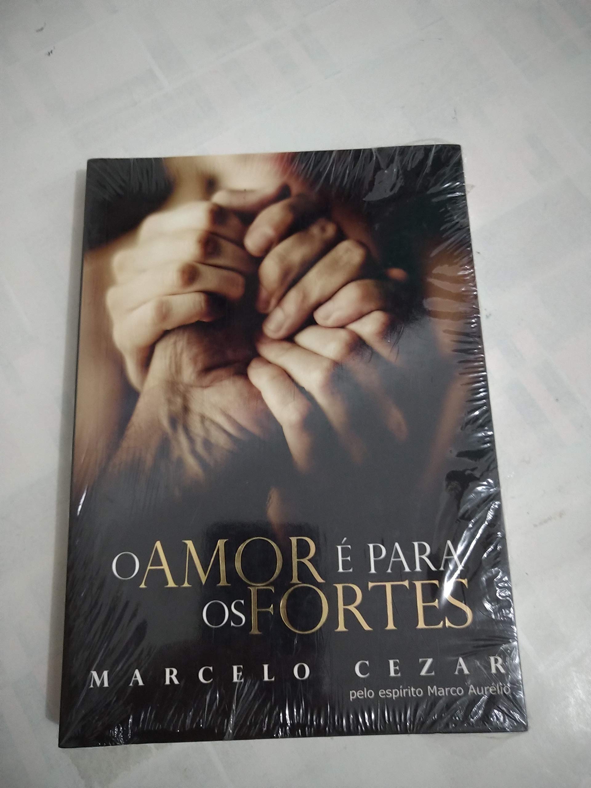 O Amor e Para Os Fortes (Em Portugues do Brasil)